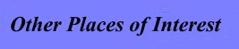Other Places of Interest